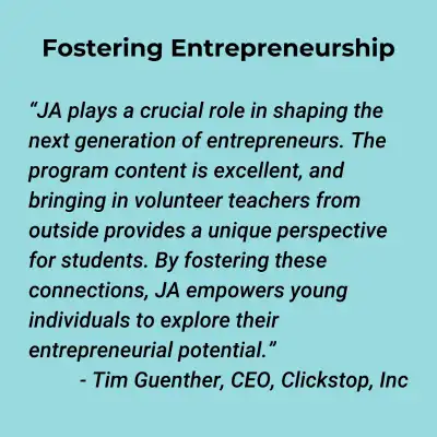 Tim Guenther, CEO of Clicktop, Inc about Junior Achievement and entrepreneurship